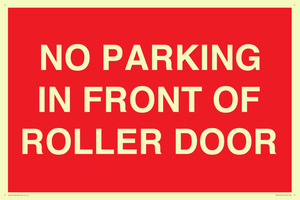 NO PARKING IN FRONT OF ROLLER DOOR